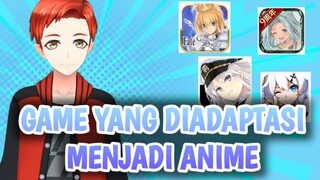 GAME YANG MENDAPATKAN ADAPTASI ANIME