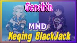 [Genshin  MMD]  Keqing,  BlackJack