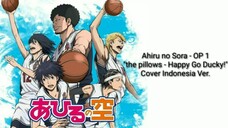 Ahiru no Sora - OP 1 "the pillows - Happy Go Ducky!" Cover Indonesia Ver.