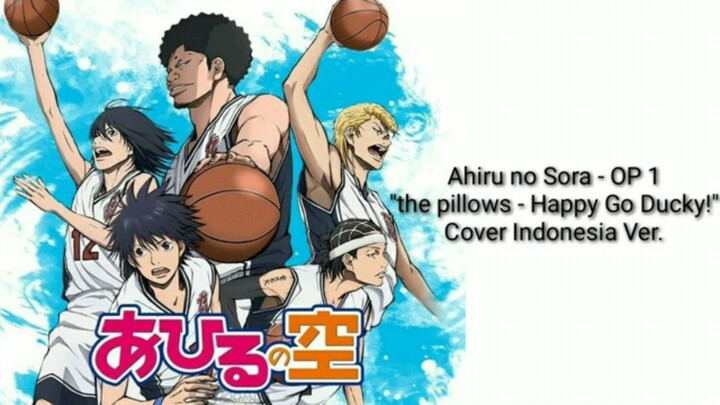 Ahiru no Sora - OP 1 "the pillows - Happy Go Ducky!" Cover Indonesia Ver.