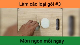 Làm các loại gỏi p3