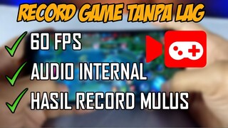 Cara Merekam Game Di Android Tanpa Lag Dengan Audio Internal