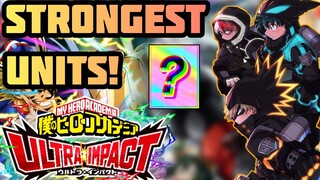 My Hero Ultra Impact - All The Strongest Units In The Game!