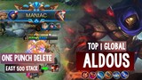 Aldous MANIAC! Easy 500 stack! Top 1 Global Aldous by SAITAMA ~ Mobile Legends