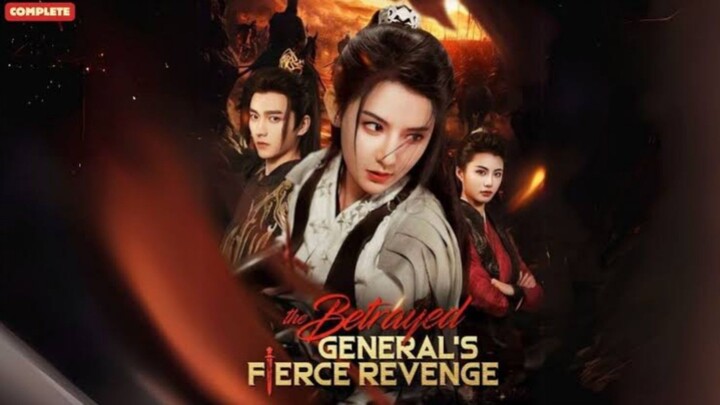 The Betrayed General's Fierce Revenge : EngSub