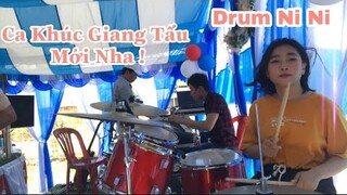 Ca Khúc Giang Tấu Mới - Tóc Gió Bay Bay Quá - Drum Ni Ni