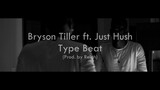 BRYSON TILLER x JUST HUSH Type Beat - Trap Soul | Prod. Reigh