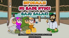 INFORMASI NU BADE NYUCI BAJU SALAKI