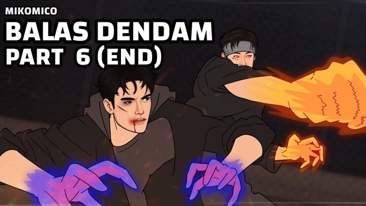 PART 6 END - AKHIR PERTARUNGAN MIKO vs TOMAS