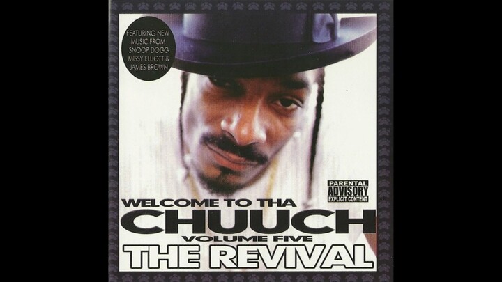 Snoop Dogg - Welcome To Tha Chuuch Vol. 5 The Revival FULL MIXTAPE (2004)
