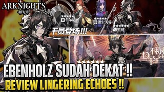 Ebenholz Sudah Di Depan Mata Kita !! | Info Arknights