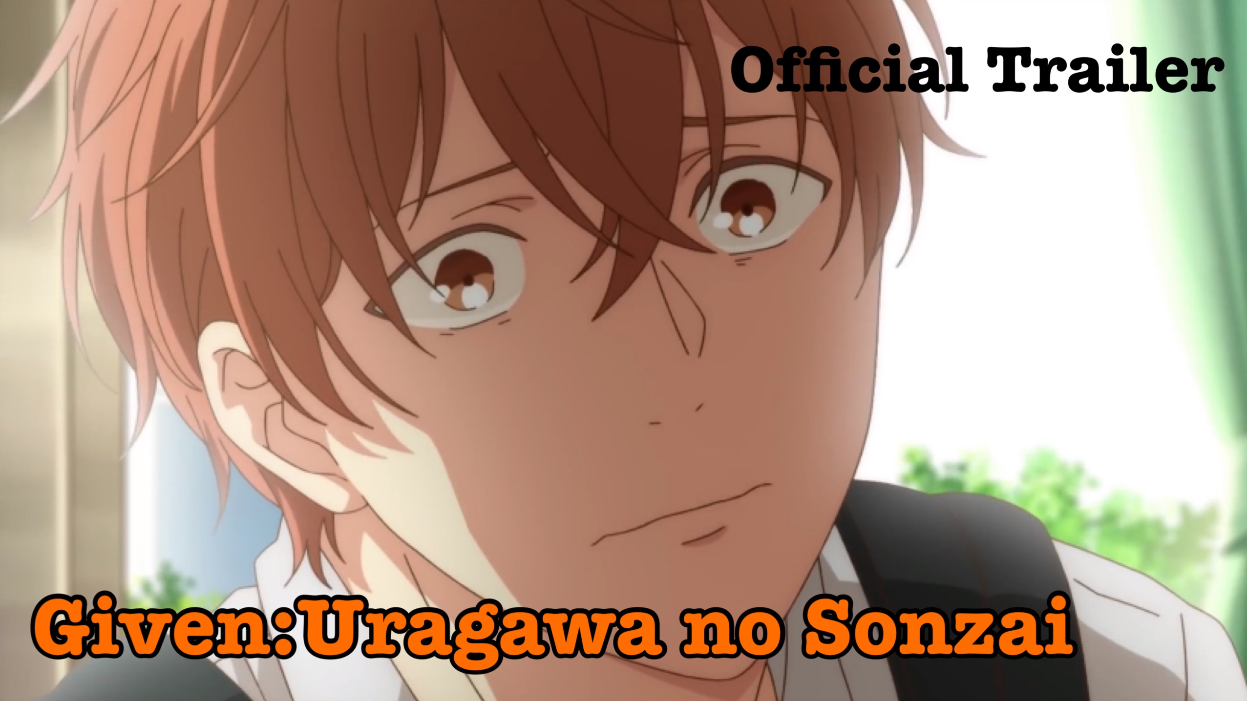 Given: Uragawa No Sonzai ova /Official Trailer [Sub thai by Yukina Minaa] -  Bilibili