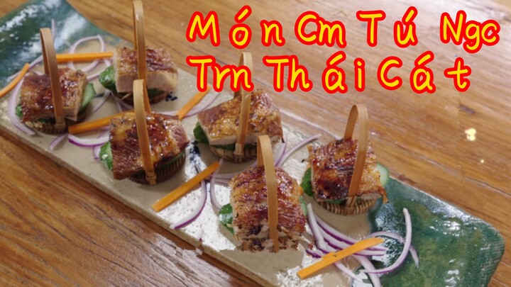 Món Cẩm Tú Ngọc Trần Thái Cát