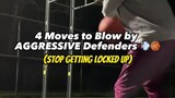 Moves to use on aggressive defenders.            (credits to its owner)