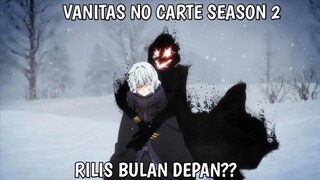 VANITAS NO CARTE SEASON 2 BAKALAN RILIS WINTER 2022??