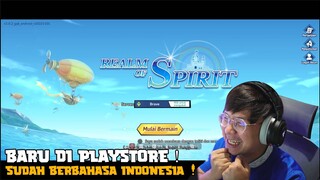 BARU DI PLAYSTORE INDO ! SUDAH BAHASA INDO ! Realm of Spirit - MMORPG !- MOBILE