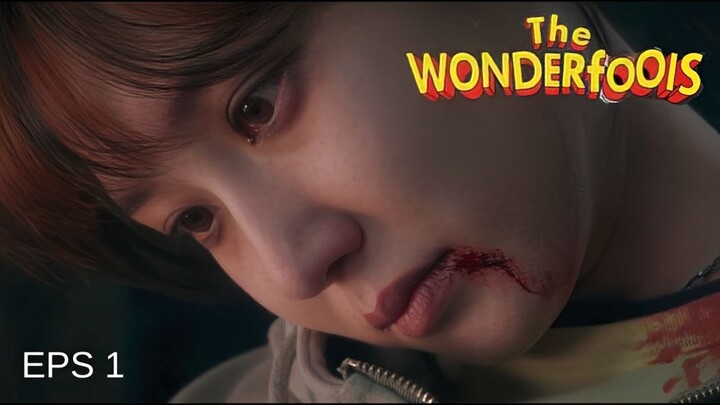 The Wonderfools Episode 1 Subtitle Indonesia - Mati Suri