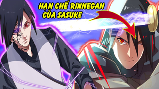 Những Hạn Chế Trong Con Mắt Rinnegan Của Sasuke | Vẫn Không Toàn Diện Như Naruto