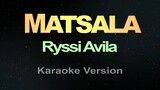 MATSALA - Ryssi Avila