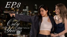 Only You_EP.8(HD)Eng_Sub