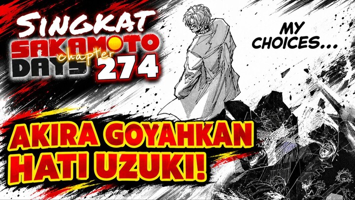 AKIRA DAN NAGUMO SADARKAN UZUKI TENTANG KEINGINAN RION⁉️ REVIEW SAKAMOTO DAYS 274 TERBARU INDONESIA