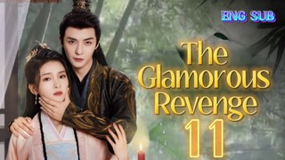 🌻 The Glamorous Revenge [EP11]