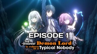 THE GREATEST DEMON LORD IS REBORN AS A TYPICAL NOBODY Episode 1