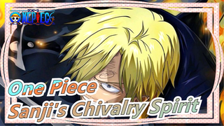 [One Piece / Sanji / Chivalry Spirit] "I Hear the Sound of a Lady's Tears"