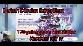 Berkah Dibulan Ramadhan... 170 Primogem Bisa Dapet Karakter Njirr :V