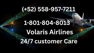 Lista COMPLETA : Números Oficiales de Atención al Cliente de (Volaris Airlines) – Guía Paso a Paso