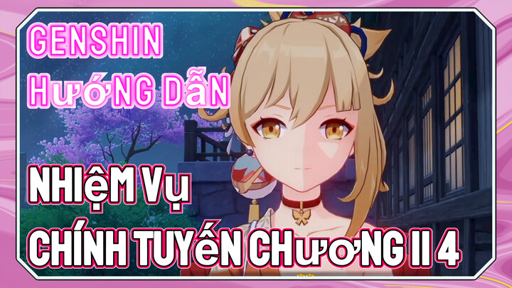 [Genshin, Hướng Dẫn] Nhiệm Vụ Chính Tuyến Chương II 4