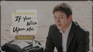 IF YOU WISH UPON ME EPISODE 4 TAGALOG
