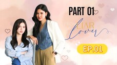 FROM LIAR INTO LOVER * EP.01 ENG.SUB