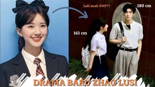 DRAMA BARU ZHAO LUSI MENDATANG || Jadi anak SMP?