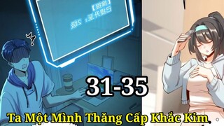Tập 2: Trọng Sinh Ta Không Làm Chạn Vương, Ta Một Mình Thăng Cấp Khắc Kim