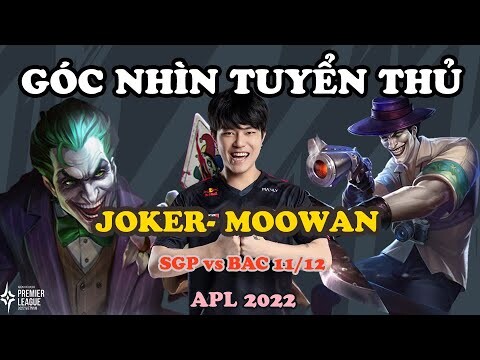 GÓC NHÌN TUYỂN THỦ: JOKER XUẤT HIỆN LẦN CUỐI TRONG GIẢI ĐẤU DƯỚI BÀN TAY MOOWAN| APL 2022: VIỆT NAM