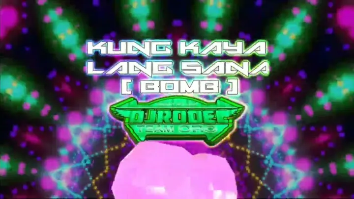 Kung Pwede Lang Sana ( Bomb ) Aroroy Mix Club