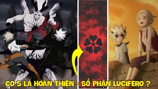 Cỏ 5 Lá Hoàn Thiện - Số Phận Của Lucifero | Phân Tích Black Clover Cỏ Ba Lá Đen