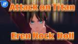 Attack on Titan
Eren Rock & Roll_2