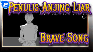 [Penulis Anjing Liar]Dazai Osamu-Brave Song_2