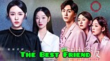 "The Best Friend" Chinese drama cast, synopsis & air date...