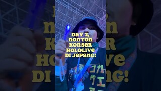 Nonton Konser hololive Langsung di Jepang! Day 2!