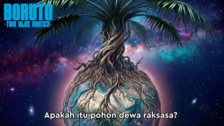 Pohon Dewa Raksasa Melenyapkan Bumi - Boruto: Two Blue Vortex Episode 300 Part 258 Bahasa Indonesia