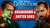 Secrets of Dumbledore Full Breakdown/Easter Eggs/Spoiler Review