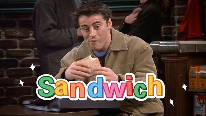 Sandwich—Joey’s trap!