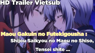 Maou gakuin no futekigousha PV3 ( vietsub )