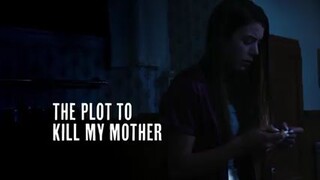 FullMovieThePlotToKillMyMother