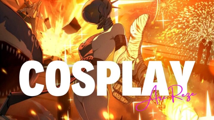 CHAINSAWMAN ARC REZE cosplay parade
