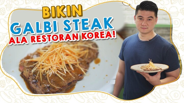 BIKIN GALBI STEAK ALA RESTORAN KOREA!