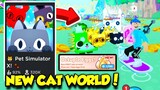The CAT WORLD UPDATE Is HERE In PET SIMULATOR X And It's AMAZING!